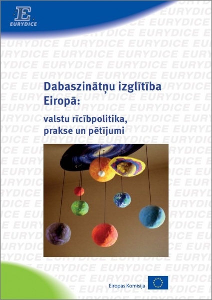Eurydice pētījumi uzsver dabaszinātņu un matemātikas izglītības nozīmi