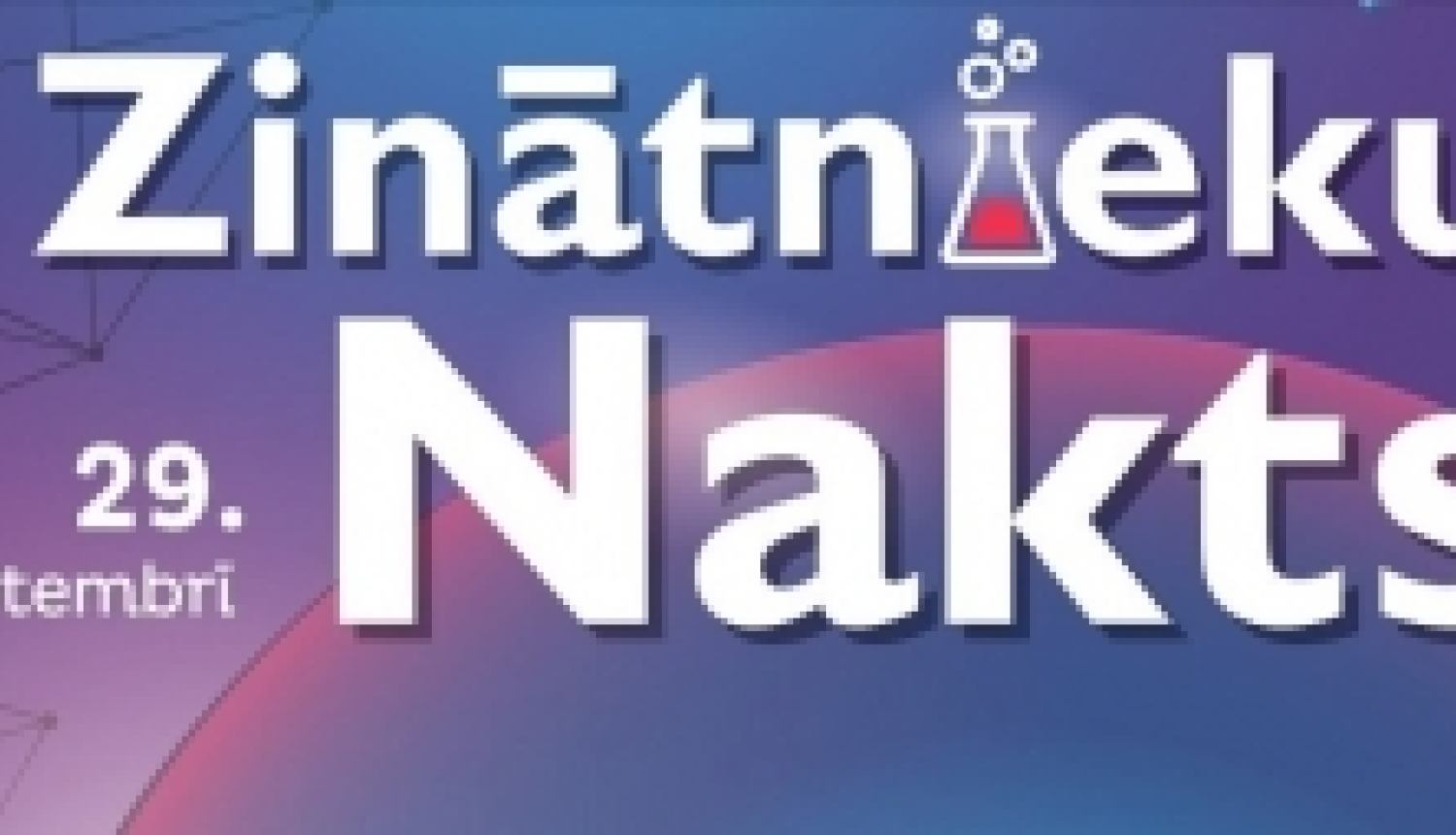 Zinātnieku nakts Latvijā jau divpadsmito reizi